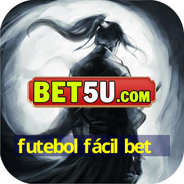 futebol fácil bet